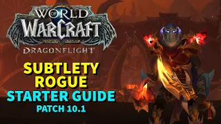 Mastering Subtlety Rogue Spec | Patch 10.1 Revealed