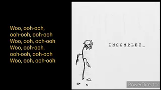 Jay Sean - Incomplete (Lyrics on Screen)