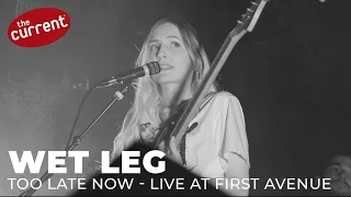 Wet Leg - Too Late Now (Live at First Avenue in Minneapolis)