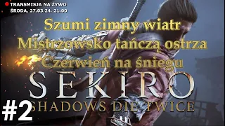 Neofita SEKIRO kontynuuje wyzwanie! Pierwsze w życiu przejście gry! #2