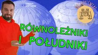 Przez lądy i oceany. Południki i równoleżniki