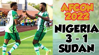 Nigeria vs Sudan 3-1 - All Goals & Extended Highlights #Afcon Cup 2022 #Nigeria #Sudan #Afcon2022