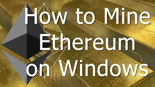 How To Mine Ethereum On Windows (GPU / CPU)