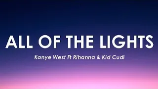 Kanye West - All of the lights FT. Rihanna & Kid Cudi | 1 Hour LoopLyrics |