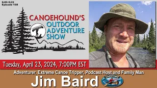 Jim Baird, the Adventurer / Canoehound's Outdoor Adventure Show / S05 E22