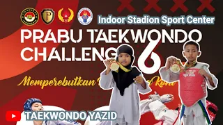 Prabu Taekwondo Challenge 6_26 February 2023 di Indoor Stadion Sport Center#Taekwondo Yazid