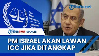 Respons Netanyahu soal Potensi Dirinya akan Ditangkap ICC: Kami Tak akan Tunduk Padanya