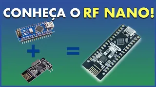 COMUNICAÇÃO RF FÁCIL: RF NANO = Arduino Nano + nRF24L01