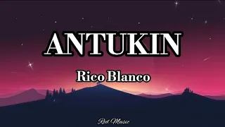 Antukin - Rico Blanco (Lyric Video)