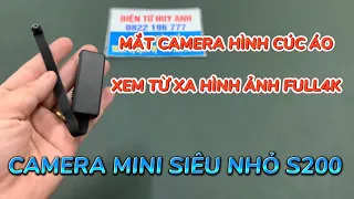 Camera giấu kín siêu nhỏ s200 không dây giá rẻ , camera nguỵ trang cúc áo s200 xem từ xa full4k