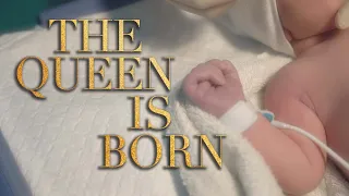 THE QUEEN IS BORN!