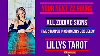 YOUR NEXT 72 HOURS ⏰ ALL ZODIAC SIGNS 🔮