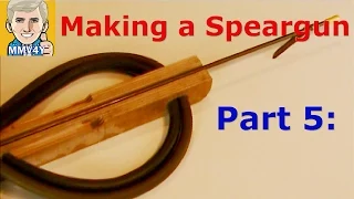 How to Make a Wooden Speargun - Part 5