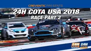 Hankook 24H COTA 2018   Part 2