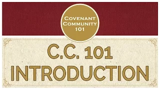 Covenant Community 101: Introduction