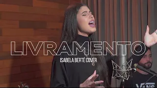 Livramento - Vitória Souza | Isabela Berté (cover)