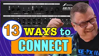 AXE-FX III - 13 Different Ways To Connect!