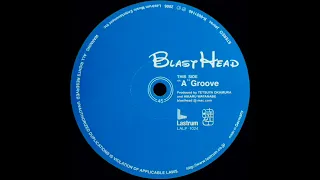 Blast Head — "A" Groove [2006]