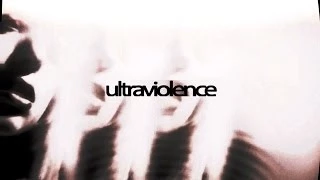 all of that ultraviolence ...