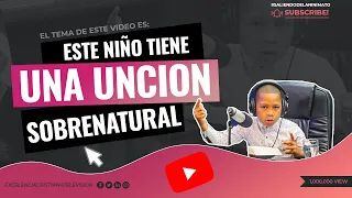 HAY QUE TOCAR EL MANTO DEL MAESTRO 🔥  ESTE NIÑO TIENE UNA UNCION SOBRENATURAL