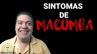 Sintomas de Macumba,feitiços e magias