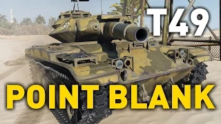 World of Tanks || T49 - Point Blank