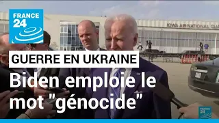 Guerre en Ukraine : Joe Biden accuse Vladimir Poutine de "génocide" • FRANCE 24