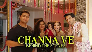 CHANNA VE (Behind The Scenes) Dinesh Sudarshan Soi I Harjot Kaur I Neha Rana I Rajat Verma I BTS