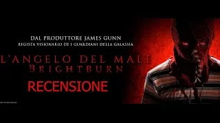 RECENSIONE : L' ANGELO DEL MALE - BRIGHTBURN