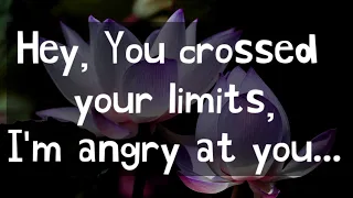 💕 Hey, You crossed your limits, I'm angry at you...😘🫂❤️🥰😜👩‍❤️‍💋‍👨 ||