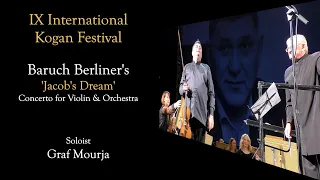 Baruch Berliner's Jacob's Dream Concerto for Violin & orchestra | IX kogan Festival