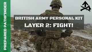 British Army Personal Kit -  Layer 2: Fight!