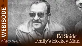 Ed Snider: Philadelphia's Hockey Man