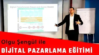 Dijital Pazarlama Eğitimi | Olgu Şengül - Dijitalde Strateji 35dk