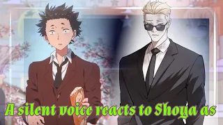 past silent voice react to shoya as Goo Kim