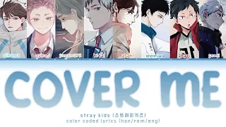 Haikyuu x Stray Kids (스트레이키즈) - Cover me (가려줘) (Color coded lyrics)