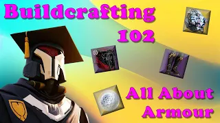 Destiny 2 - Buildcrafting 102 - All About Armour