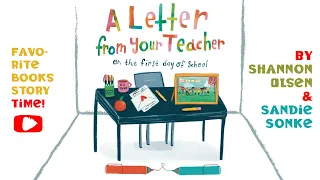 “A Letter from Your Teacher on the First Day of School” by Shannon Olsen (Storytime Read Aloud)