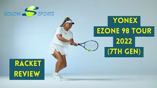Yonex Ezone 98 Tour 2022 (7th Gen) Tennis Racket Review