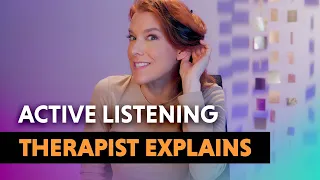 How to be a Better Listener— Therapist Explains!