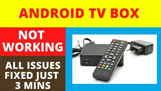 Android TV Box Won’t Turn On|| Android Smart TV Wont Open