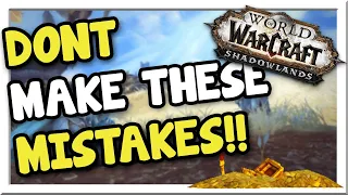 5 Mistakes Beginner Goldmakers Make! | Shadowlands | WoW Gold Making Guide