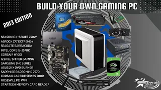 Build Your Own Gaming PC - August 2013