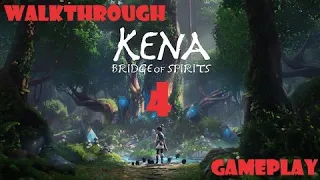 Kena: Bridge of Spirits Gameplay Walkthrough - Part 4