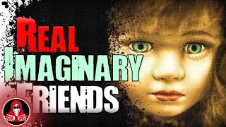 5 REAL Imaginary Friend Ghost Stories - Darkness Prevails