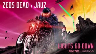 Zeds Dead & Jauz - Lights Go Down (Official Audio)