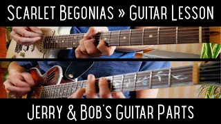 Scarlet Begonias » Jerry & Bob's Guitar Parts » Grateful Dead Lesson