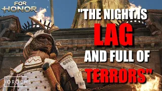 THE LAG NIGHT [For Honor] Orochi Gameplay - Danu