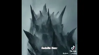 Godzilla Now and then