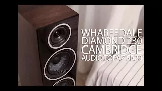 Wharfedale Diamond 230 si Cambridge Audio SR20